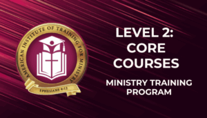 Level 2: Core Courses in Ministry Training Program