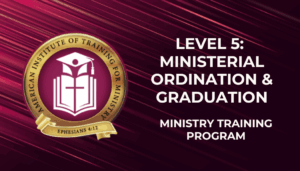 Level 5: Ministerial Ordination